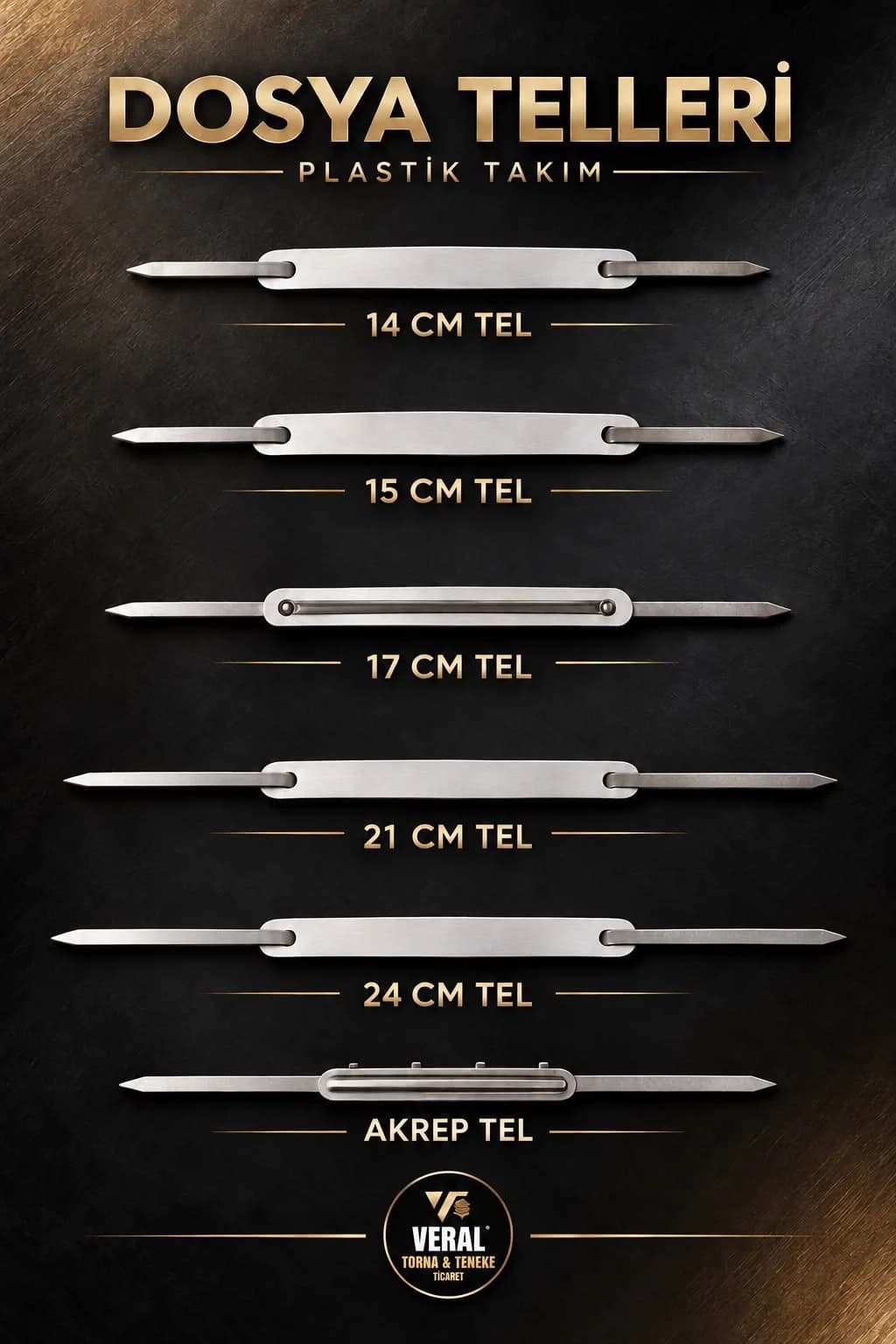 Veral dosya telleri – plastik takım 14, 15, 17, 21, 24 cm ve akrep tel
